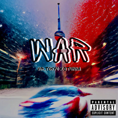 Mr.Tokyo X Stunna: War