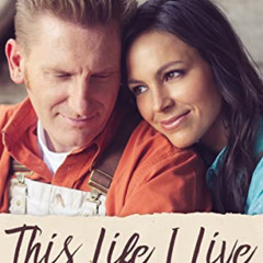 [GET] KINDLE 💞 This Life I Live: One Man's Extraordinary, Ordinary Life and the Woma