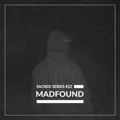 Sacred Series #22: MADFOUND