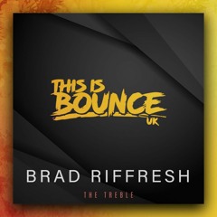 Brad Riffresh - The Treble (Original Mix) [Promo]