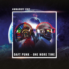 Daft Punk - One More Time (Ammaroff Tech House Edit)