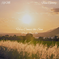 Here Comes The Sun