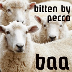 Baa - Bitten By Pecco