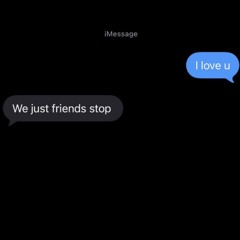 We Just Friends? (Feat Villiank2)