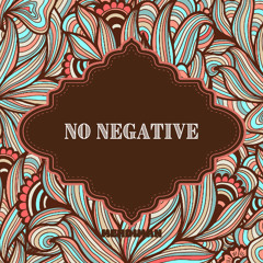 MEHDIMAN - NO NEGATIVE