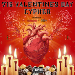 716 Valentines Day Cypher