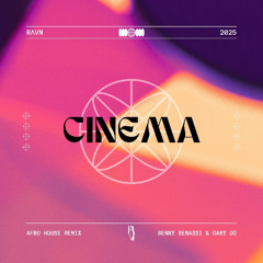 Cinema - Benny Benassi & Gary Go (RΛVN Afro House Remix) [BUY = FREE]