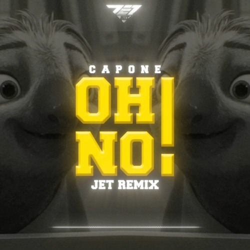 G CAPONE - OH NO x JET BOOTLEG.TROLL