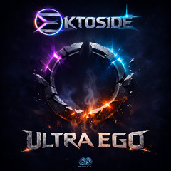 Ektoside - ULTRA EGO | Coming Soon
