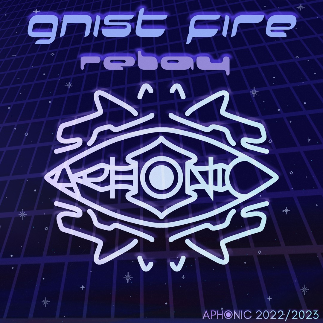 Stream Gnist Fire (Relay) [Download + Stems] by Aphonic | Listen online ...