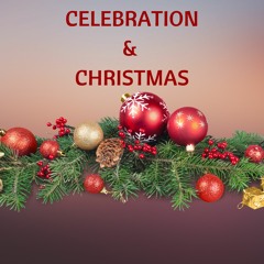 Celebration & Christmas