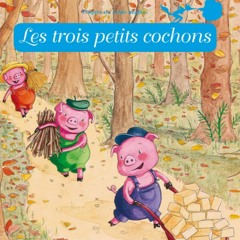 Les trois petits cochons