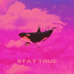 ꜱᴛᴀʏ ᴛʀᴜᴇ