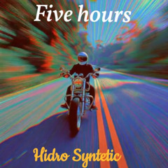 five hours (Hidro Syntetic Remix)