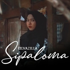 Sipaloma - Ulvazilla