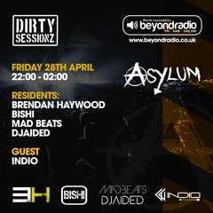 Dirty Sessionz 28th April 2023 by Indio