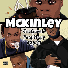 Mckinley (FT. JaayKayy , 405IV )