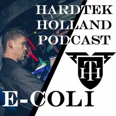 Hardtek Holland podcast by E-Coli (03-2020)