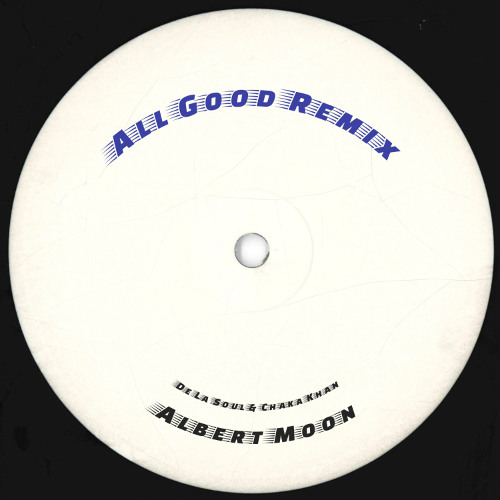 All Good? (Albert Moon Remix) #DeLaSoulRemix25