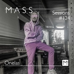MASS Sessions #124 | Onelas