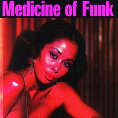 Medicine Of Funk