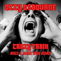 Crazy Train (NOZZ & Mark Wise Remix)