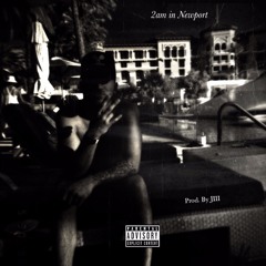 2AM IN NEWPORT (Prod. by) III