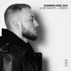 SOMMERLIEBE 2024 Closing (RAKETE + HIRSCH Mainstage) 29.06.2024