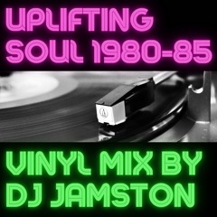 Uplifting Soul 1980-1985 (Vinyl Mix)