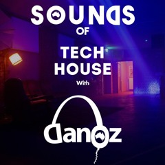 Sounds of Tech House with Dan Oz