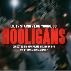 Lil I x Stainn x EBK Young Joc - Hooligans