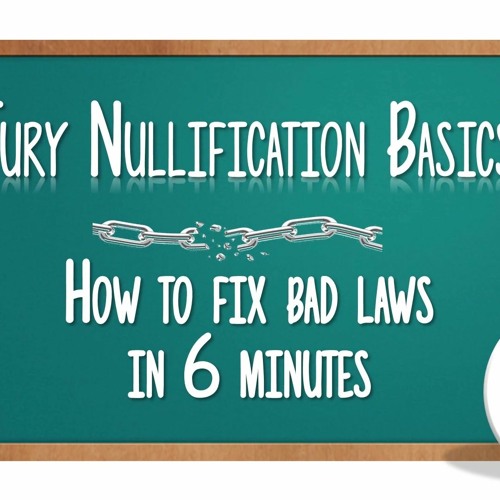 Stream Jury Nullification Basics in 5 Minutes! by Anarchast ...
