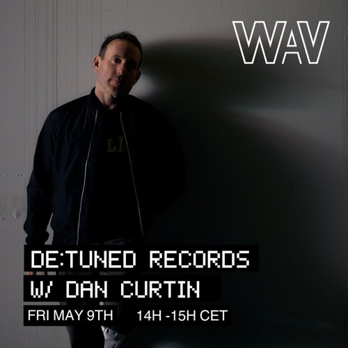 De:tuned w/ Dan Curtin at We Are Various | 09-05-25