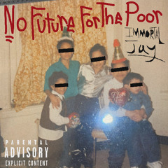No Future For The Poor