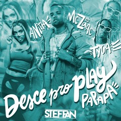 MC Zaac, Anitta, Tyga - Desce Pro Play (Steffan Remix) || CHALLENGE 10HRS