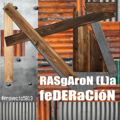 Rasgaron la Federación