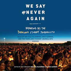 [Download] EBOOK 📨 We Say #NeverAgain by  Melissa Falkowski - editor,Eric Garner - e