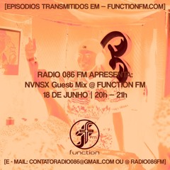NVNSX Guest Mix I RADIO 086 FM @FunctionFM 18.06.2024