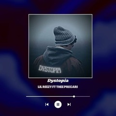 Lil_Reezy_ft_Thee Precari _Dystopia.m4a