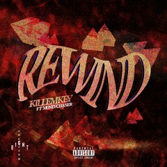 KILLEMKEY Ft. Money Chaser - Rewind (prod. @fursace)