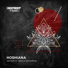 Safar (FR) - Hoshiana (ft. Dikla Hackmon) [Original Mix]