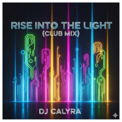 Rise into the Light (Club Mix)