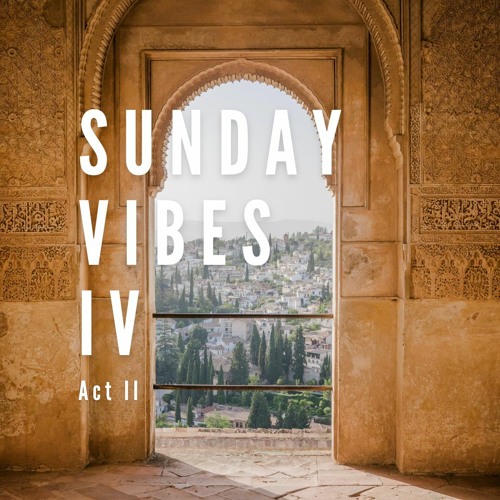 Sunday Vibes IV Act II