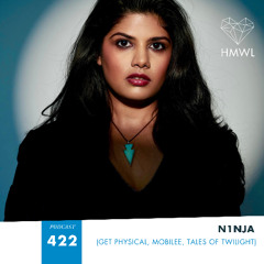 HMWL Podcast 422: N1NJA (Get Physical, Mobilee, Tales of Twilight)