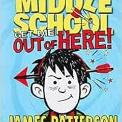 [Access] [KINDLE PDF EBOOK EPUB] Middle School: Get Me Out of Here! (Middle School, 2