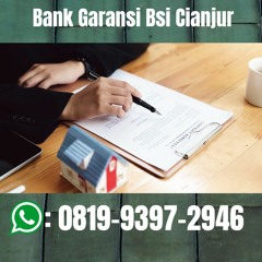 bank garansi bsi cianjur PALING MURAH, 081993972946