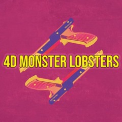 4D Monster Lobsters - NAMETNAVAD