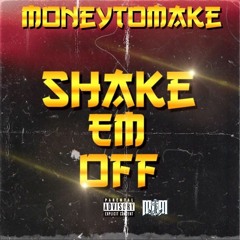 Shake Em Off