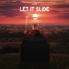 Let It Slide