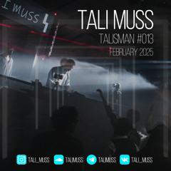 Tali Muss-TaliSman#013[February2025]